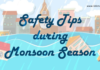 पावसाळी हंगामासाठी सुरक्षितता टिपा: स्वतःचे आणि आपल्या मालमत्तेचे रक्षण करा