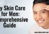 तेलकट त्वचा असलेल्या पुरुषांसाठी त्वचेची काळजी | skin care for men with oily skin | तेलकट त्वचा असलेल्या पुरुषांसाठी त्वचेची काळजी |
